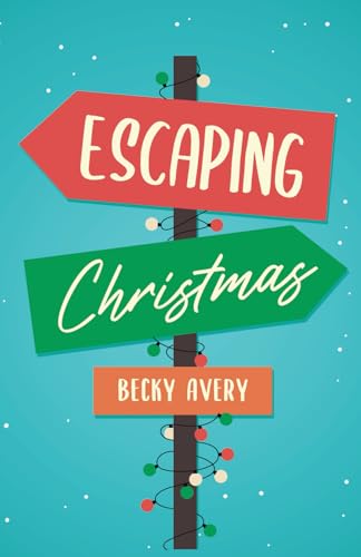 Escaping Christmas Escaping Christmas von hope*books