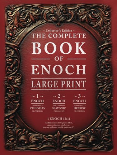 The Book of Enoch: Large Print Collectors Edition: Complete with 1, 2 and 3 Enoch (Annotated) As found in the Complete Bible Ethiopian Apocrypa Lost Original text von Independently published