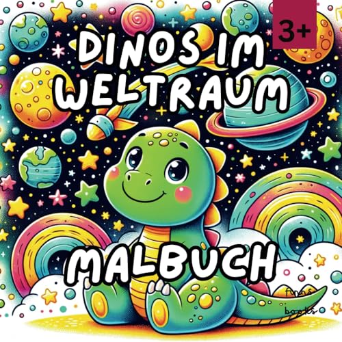 Dinos im Weltraum - Ein Malbuch von Independently published
