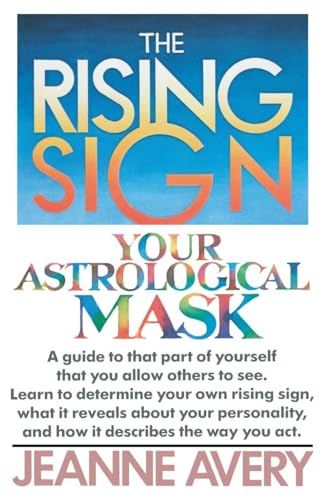 The Rising Sign: Your Astrological Mask von Main Street Books
