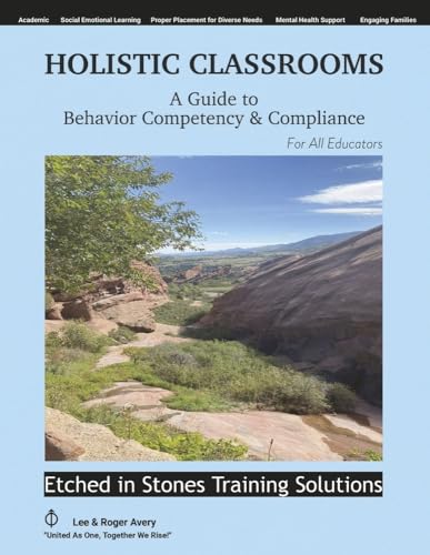 Holistic Classrooms: A Guide to Behavior Competency & Compliance von Bookbaby