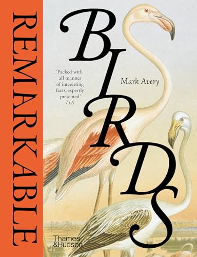 Remarkable Birds von Thames & Hudson Ltd