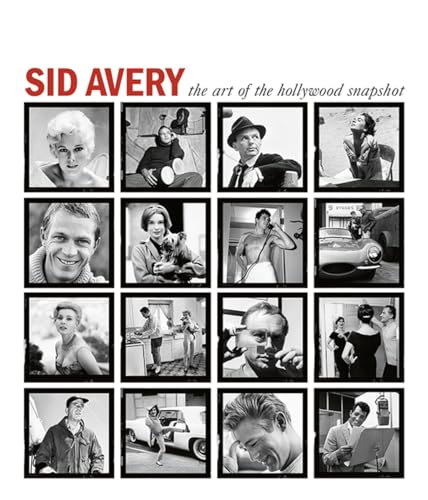 Sid Avery: The Art of the Hollywood Snapshot von Reel Art Press