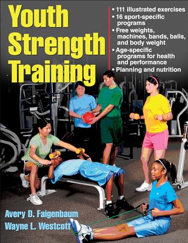 Youth Strength Training: Programs for Health, Fitness, and Sport (Strength & Power for Young Athlete) von Human Kinetics Publishers