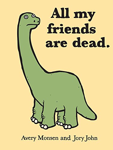 All My Friends Are Dead All My Friends Are Dead