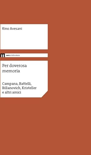 Per doverosa memoria. Campana, Battelli, Billanovich, Kristeller e altri nomi (Letteratura) von Eum - Centro Edizioni Università di Macerata