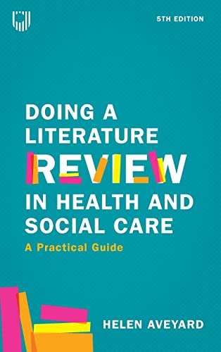 Doing a Literature Review in Health and Social Care: A Practical Guide von Open University Press