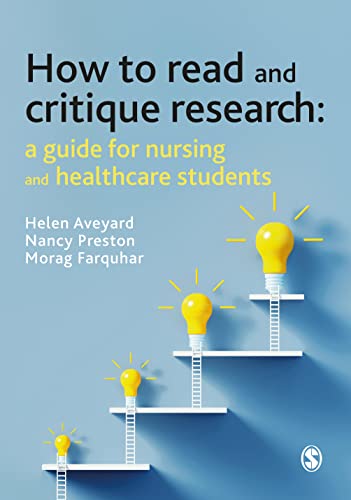 How to Read and Critique Research: A Guide for Nursing and Healthcare Students von SAGE Publications Ltd