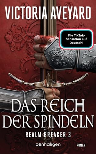 Das Reich der Spindeln: Roman - Epische High-Fantasy: Die deutsche Ausgabe der TikTok-Sensation „Fate Breaker“ (Realm Breaker-Saga, Band 3) von Penhaligon Verlag