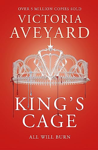 King's Cage: All will burn (Red Queen): The third YA dystopian fantasy adventure in the globally bestselling Red Queen series von Orion Publishing Group