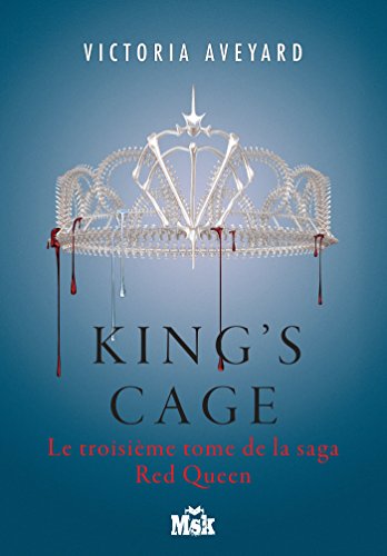 King's Cage: Red Queen - tome 3 King's Cage: Red Queen - tome 3