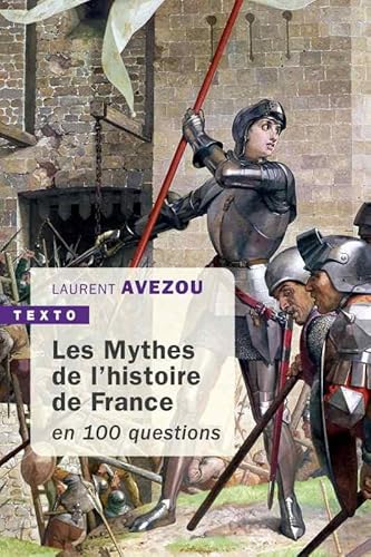 Mythes de l'histoire de France: En 100 questions von TALLANDIER