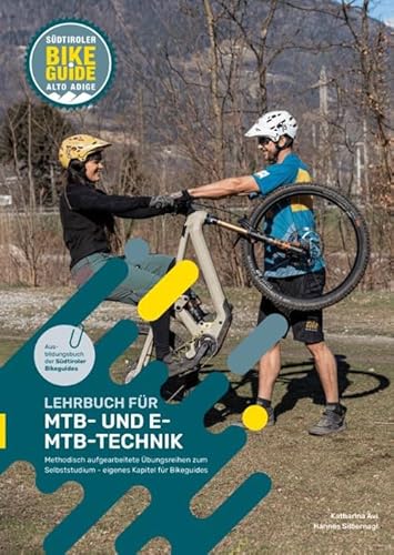 Lehrbuch fur MTB- und E-MTB-Technik. Methodisch aufgearbeitete Übungsreihen zum Selbststudium. Eigenes Kapitel für Bikeguides. Ediz. illustrata Lehrbuch fur MTB- und E-MTB-Technik. Methodisch aufgearbeitete Übungsreihen zum Selbststudium. Eigenes Kapitel für Bikeguides. Ediz. illustrata von Autopubblicato