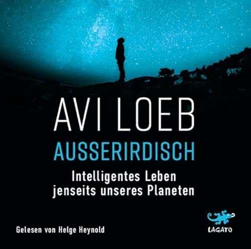 Außerirdisch: Intelligentes Leben jenseits unseres Planeten