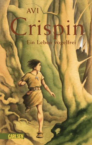 Crispin - ein Leben vogelfrei von Carlsen