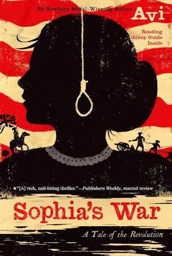 Sophia's War: A Tale of the Revolution von Beach Lane Books