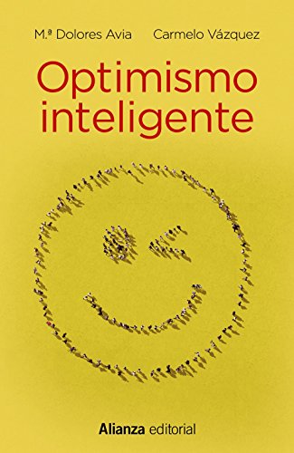 Optimismo inteligente : psicología de las emociones positivas (13/20) von Alianza