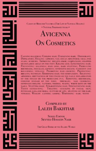 Avicenna on Cosmetics and Their Medicinal Uses (Canon of Medicine: the Law of Natural Healing, 2)