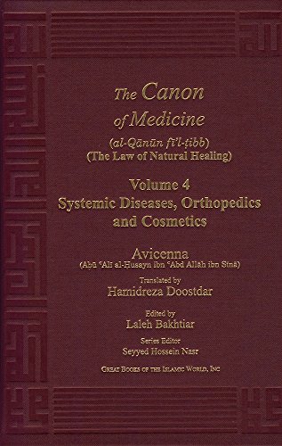 The Canon of Medicine (The Law of Natural Healing): Systemic Diseases, Ortopedics and Cosmetics