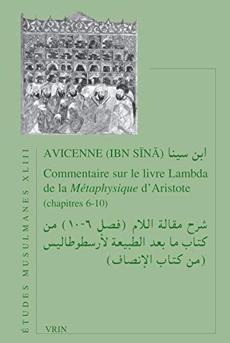 Commentaire Sur Le Livre Lambda de la Metaphysique d'Aristote (Etudes Musulmanes, Band 43) von Librarie Philosophique J. Vrin