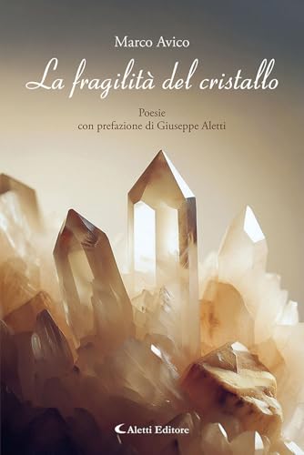 La fragilità del cristallo La fragilità del cristallo von Aletti editore