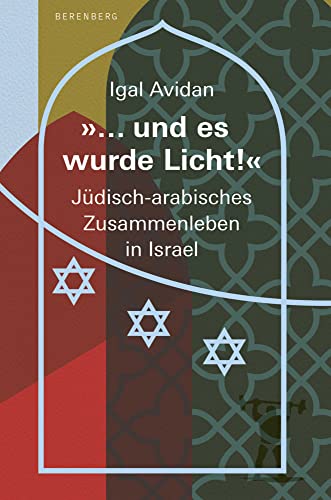 Nach dem Bürgerkrieg: Jüdisch-arabisches Zusammenleben in Israel von Berenberg Verlag GmbH