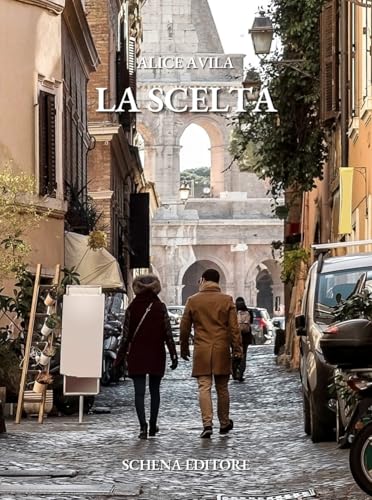 La scelta (La meridiana) von Schena Editore