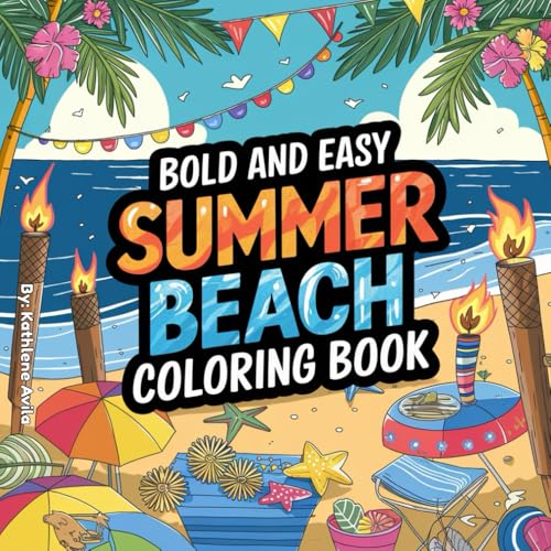 Bold and Easy Summer Beach Coloring Book II: Relax and Unwind with the Beauty of Summer Beach II von Independently published