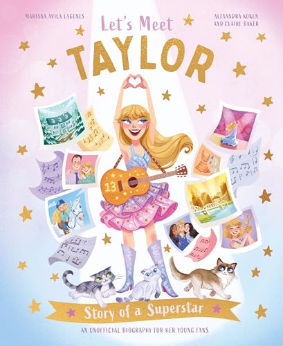Let's Meet Taylor: Story of a Superstar von Macmillan USA