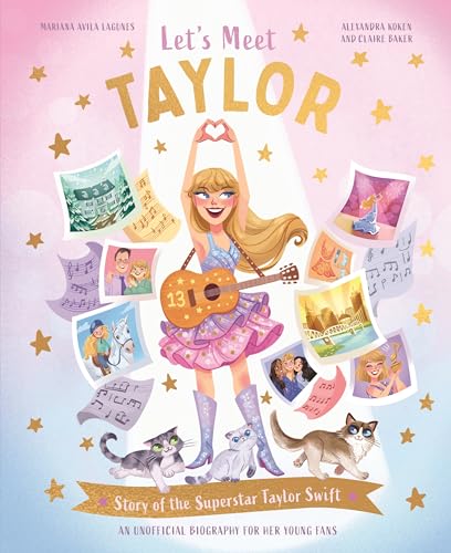 Let's Meet Taylor: Story of a Superstar