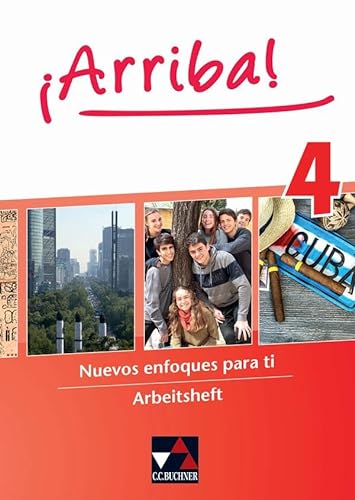 ¡Arriba! / ¡Arriba! AH 4: Nuevos enfoques para ti. Lehrwerk für Spanisch als 2. Fremdsprache (¡Arriba!: Nuevos enfoques para ti. Lehrwerk für Spanisch als 2. Fremdsprache)