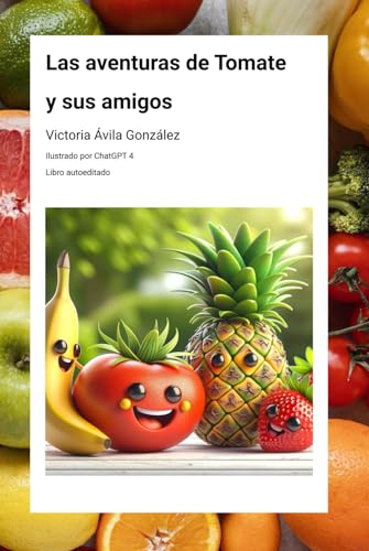 Las aventuras de Tomate y sus amigos von Independently published