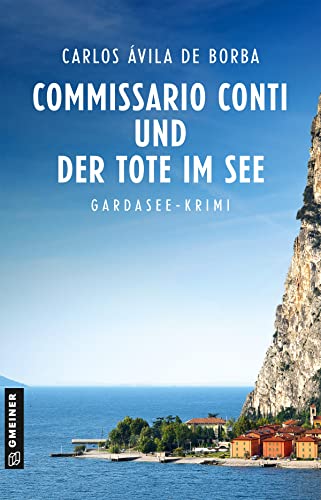Commissario Conti und der Tote im See: Kriminalroman (Commissario Luca Conti)