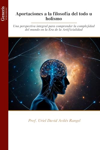 Aportaciones a la filosofía del todo u holismo von BAYSHOP (Generis Publishing)