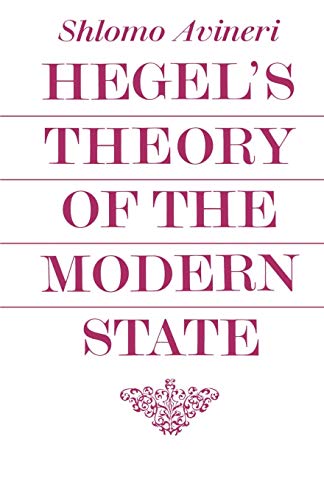 Hegel's Theory of the Modern State (Cambridge Studies in the History and Theory of Politics)