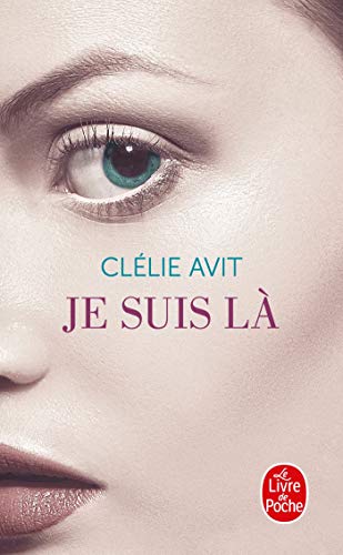 Je suis là: Ausgezeichnet mit dem Prix des Lecteurs Sélection 2016