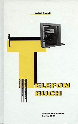 Das Telefonbuch: Technik, Schizophrenie, elektrische Rede