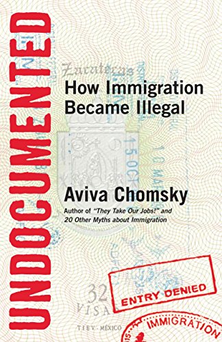 Undocumented: How Immigration Became Illegal von Beacon Press