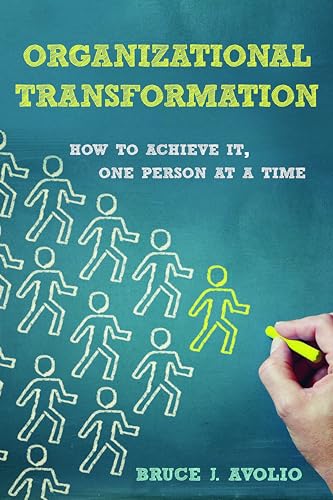Organizational Transformation: How to Achieve It, One Person at a Time