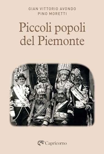 Piccoli popoli del Piemonte von Edizioni del Capricorno