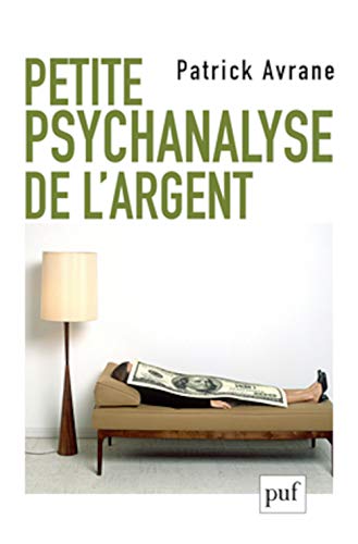 Petite psychanalyse de l'argent von PUF