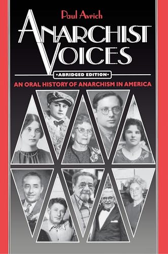 Anarchist Voices: An Oral History of Anarchism in America - Abridged paperback Edition von Princeton University Press