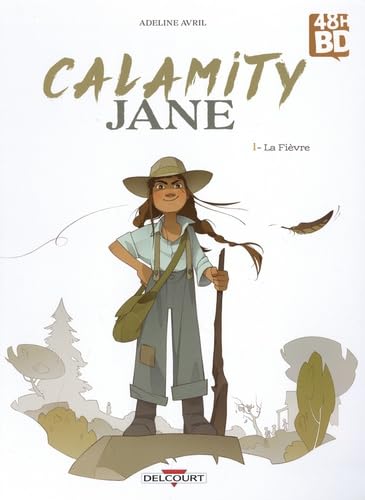 Calamity Jane T01 - Ed 48h BD 2024: La Fièvre von 48H BD