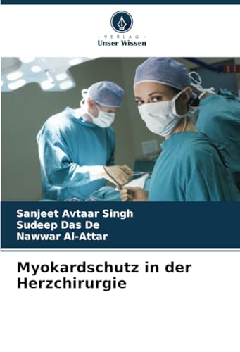 Myokardschutz in der Herzchirurgie von Verlag Unser Wissen
