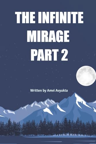 THE INFINITE MIRAGE PART 2 von BriBooks