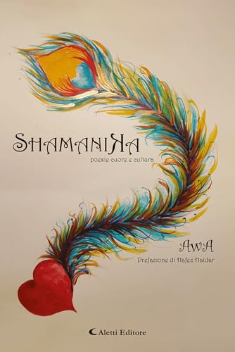Shamanika. Poesie cuore e cultura (I diamanti) von Aletti editore