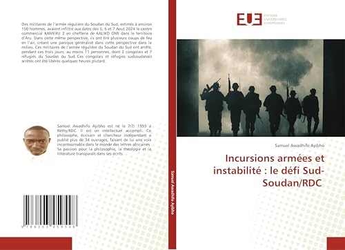 Incursions armées et instabilité : le défi Sud-Soudan/RDC: DE von Éditions universitaires européennes