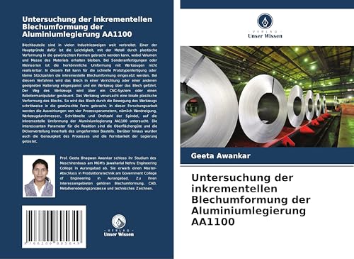 Untersuchung der inkrementellen Blechumformung der Aluminiumlegierung AA1100 von Verlag Unser Wissen