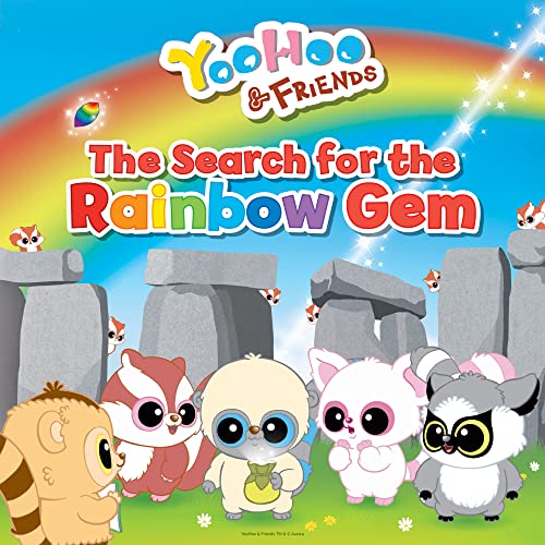 The Search for the Rainbow Gem (Yoohoo & Friends)