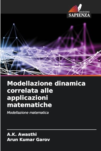 Modellazione dinamica correlata alle applicazioni matematiche: Modellazione matematica von Edizioni Sapienza